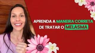 Aprenda a maneira correta de tratar o melasma