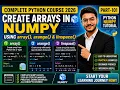Create Arrays in NumPy array arange linspace Explained Part-101