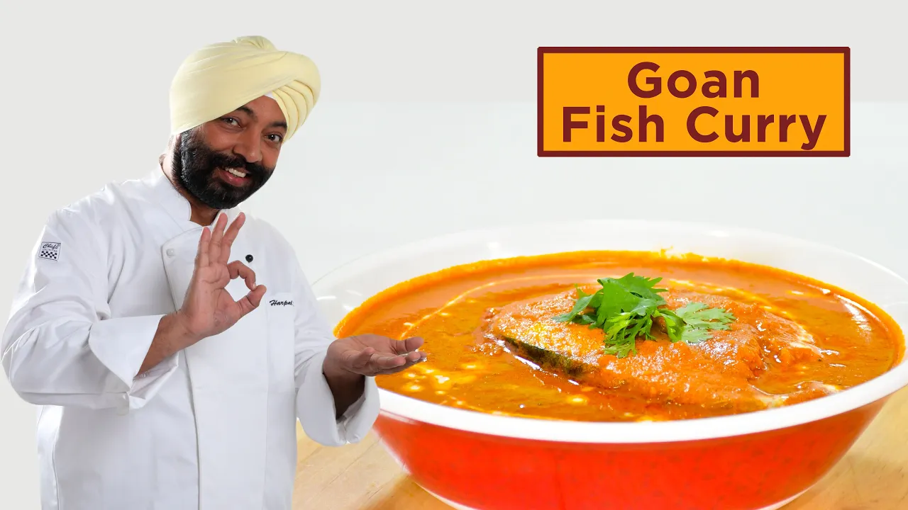 Goan Fish Curry               Chef Harpal Singh