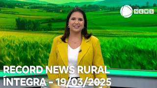 Record News Rural - 19/03/2025