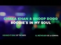 Chaka Khan & Snoop Dogg - Boogie´s In My Soul