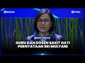 Download Lagu SRI MULYANI DINILAI TAK PAHAM KONSTITUSI USAI SINGGUNG GAJI GURU DAN DOSEN