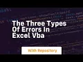 The three types of errors in excel vba