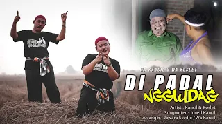 Download DI PADAL NGGLUDAG wa kancil feat wa koslet (official) MP3