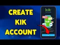 How To Create Kik Account 2025 Sign Up For Kik Messenger