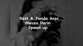 Rast Funda Arar Mevzu Derin Speed Up 