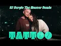 Flor Alvarez, Pushi - Tattoo | DJ Sergio The Master Remix