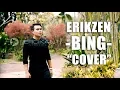 Download Lagu Bing | Cover by Erikzen