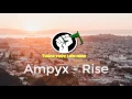 Lagu Ampyx - Rise 1Hour | 1H Gaming Music | Nhạc Hay Chơi Liên Minh 2017
