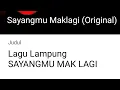 Download Lagu Lagu Lampung SAYANGMU MAK LAGI