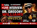 LIVE Dr Gregory Williams of SWITCH The Story Behind the Music