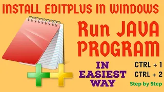 EditPlus Installation RUN JAVA Program in Simplest Way