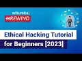 Ethical Hacking Tutorial For Beginners 2024 Learn Ethical hacking From Scratch Edureka Rewind