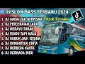 Download Lagu DJ SLOW FULL BASS TERBARU 2024 • ANDAI TAK BERPISAH • PERCERAIAN LARA •DJ TIKTOK TERBARU 2024 VIRAL