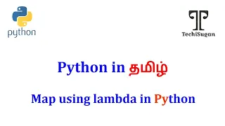 Python Tutorial for Beginners Map using Lambda Function-Tamil