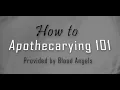 Guide How to Apothecary 101
