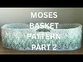 How to make a crochet baby bassinet the Moses basket