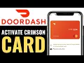 How to Activate DoorDash Crimson Card 2026 QUICK GUIDE