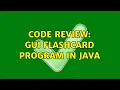 Code Review GUI flashcard program in Java