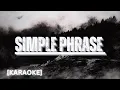 SIMPLE PHRASE| (TAYA) | KARAOKE