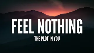 The Plot In You Feel Nothing Lyrics 