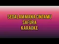 Lagu Sedalam Mana Cintamu - Safura (Karaoke version)