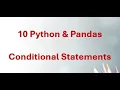 10 Python Pandas - Python Conditional Statements in Detail If Elif Else Ternary Match More