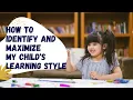 How to Identify and Maximize My Child s Learning Style ANIMATED
