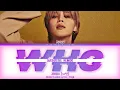 Download Lagu Jimin - Who (Acoustic Remix) (Color Coded Lyrics)