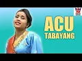 Download Lagu Yanti Ahmad-Acu Tabayang [ Best Dangdut Acu ]
