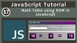 37 Math Table Part 1 using JS DOM in JavaScript javascript tutorial UiBrains NAVEEN SAGGAM