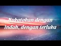 Ku Katakan Dengan Indah - Peterpan - Lirik video