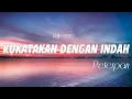 Download Lagu Ku Katakan Dengan Indah - Peterpan - Lirik video