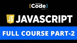 JavaScript Full Course Beginner To Advanced 2021 JavaScript Tutorial Part-2 SimpliCode