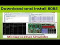 Download and Install 8085 Microprocessor Simulator Explained Step By Step