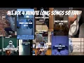 Lagu All Vol 4 Minute Long Songs So Far (Old \u0026 New)