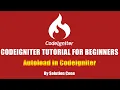 Codeigniter Tutorial for Beginners Step by Step Autoload in Codeigniter