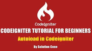 Codeigniter Tutorial for Beginners Step by Step Autoload in Codeigniter