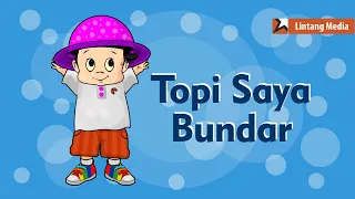 Download Topi Saya Bundar - Lagu Anak Indonesia Populer MP3