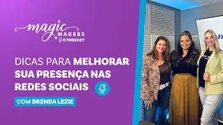 Magic Markers O Podcast #002 - Dicas para melhorar sua presença nas redes sociais