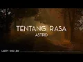 Download Lagu Astrid - Tentang Rasa (Lirik)