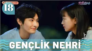 Gençlik Nehri 18 Bölüm A River Runs Through It Hu Yi Xuan Chen Bo Hao 眼泪的上游 