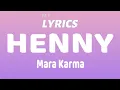 Download Lagu Henny - Mara Karma (Lyrics)