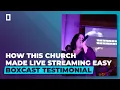 How This Church Made Live Streaming Easy BoxCast Testimonial