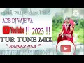 Lagu TUMA GAV ME VORADE TUR TUNE MIX ADB DJ VAJE VA NEW SUPERHIT TIMLI SONG ❤️ YOUTUBE DJ JAGAN MIX SONG🎵