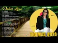 Download Lagu THOMAS ARYA FULL ALBUM TERBARU 2022   BERBEZA RINDU, MENGUPAS KENANGAN   LAGU SLOWROCK TERPOPULER