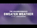 Lagu The Neighbourhood - Sweater Weather (Lyrics)