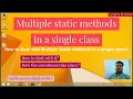 Multiple static methods inside a single Class How to deal it