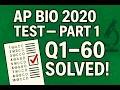 AP Bio Test 2020 Part 1 MCQ Q 1 - 60 solved