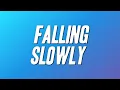 Download Lagu Glen Hansard - Falling Slowly ft. Marketa Irglova (Lyrics)